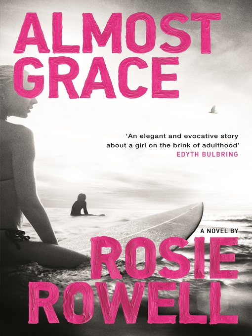 Title details for Almost Grace by Rosie Rowell - Available